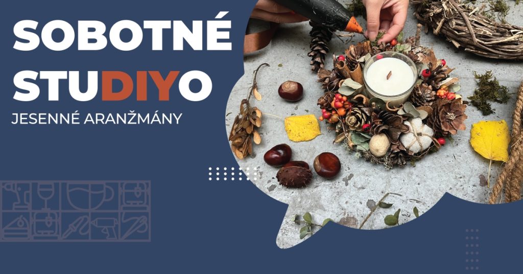 Sobotné StuDIYo - Jesenné aranžmány